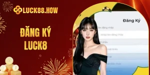 đăng ký luck8